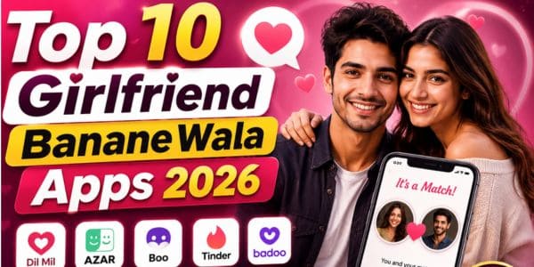 Girlfriend Banane Wala App